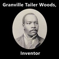 Cover image for Granville Tailer Woods, Inventor
