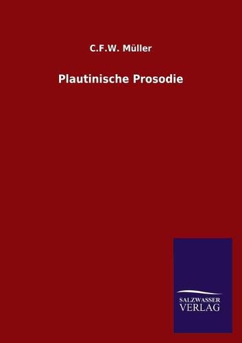 Cover image for Plautinische Prosodie