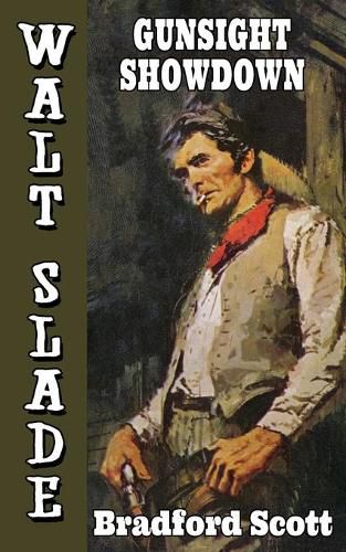 Gunsight Showdown: A Walt Slade Western