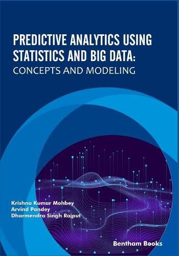 Cover image for Predictive Analytics Using Statistics and Big Data: Concepts and Modeling