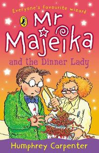 Cover image for Mr Majeika and the Dinner Lady