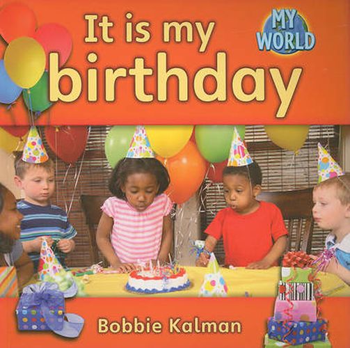 Cover image for It is my Birthday: In My World