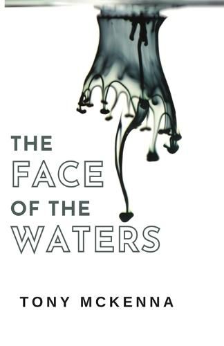 The Face of the Waters