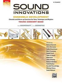 Cover image for Sound Innovations for Concert Band -- Ensemble Development for Young Concert Band: Chorales and Warm-Up Exercises for Tone, Technique, and Rhythm (Trumpet)