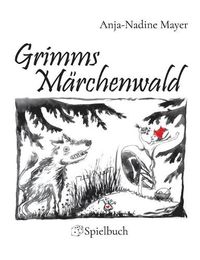 Cover image for Grimms Marchenwald: Spielbuch