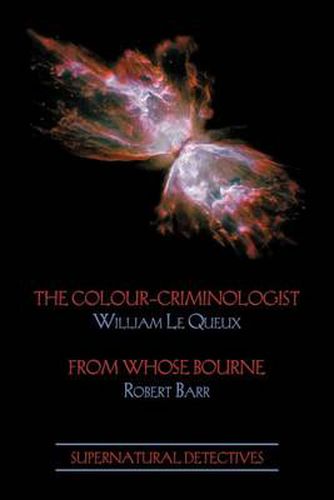 Cover image for Supernatural Detectives 5: The Colour-Criminologist / From Whose Bourne