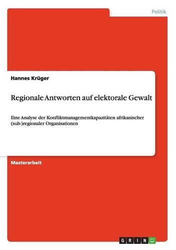 Cover image for Regionale Antworten auf elektorale Gewalt