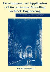 Cover image for Development and Application of Discontinuous Modelling for Rock Engineering: Proceedings of the 6th International Conference ICADD-6, Trondheim, Norway, 5-8 October 2003