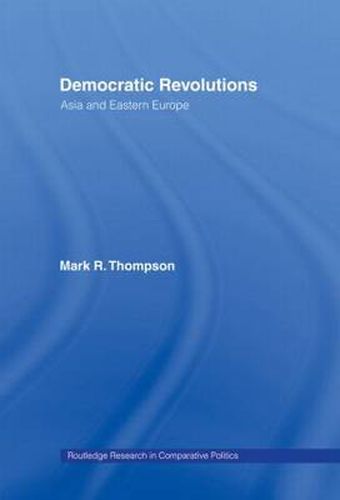 Cover image for Democratic Revolutions: Asia and Eastern Europe