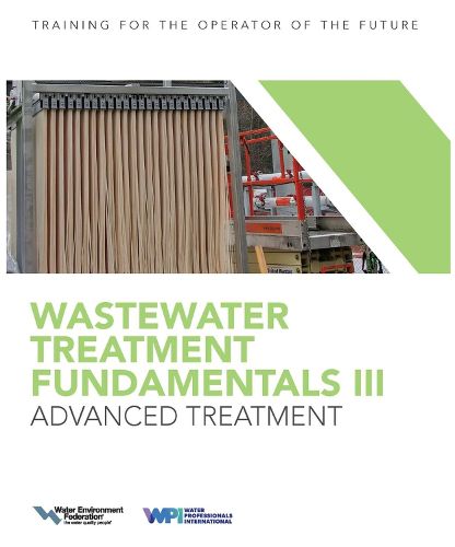 Wastewater Treatment Fundamentals III- Advanced Treatment