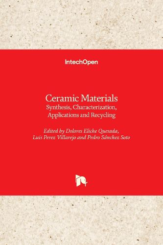 Cover image for Ceramic Materials: Synthesis, Characterization, Applications and Recycling