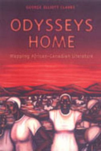 Cover image for Odysseys Home: Mapping African-Canadian Literature