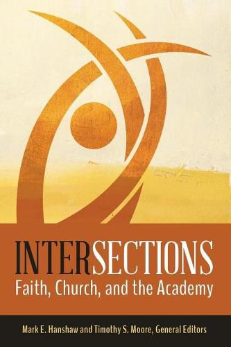 Intersections: Faith, Church, and the Academy