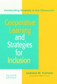 Cover image for Cooperative Learning and Strategies for Inclusion: Celebrating Diversity in the Classroom