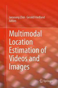 Cover image for Multimodal Location Estimation of Videos and Images