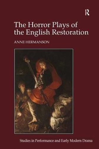 Cover image for The Horror Plays of the English Restoration