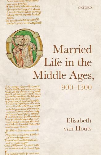 Cover image for Married Life in the Middle Ages, 900-1300