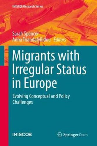 Migrants with Irregular Status in Europe: Evolving Conceptual and Policy Challenges