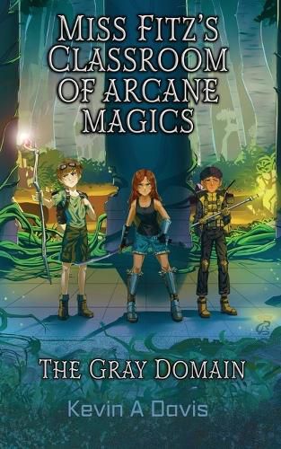 Cover image for Miss Fitz's Classroom of Arcane Magics