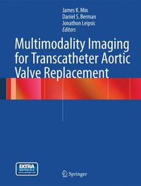 Cover image for Multimodality Imaging for Transcatheter Aortic Valve Replacement
