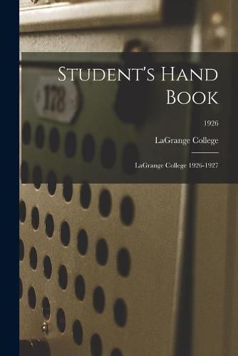 Student's Hand Book: LaGrange College 1926-1927; 1926