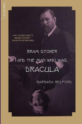 Cover image for Bram Stoker and the Man Who Was Dracula