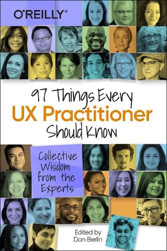 Cover image for 97 Things Every UX Practitioner Should Know: Collective Wisdom from the Experts