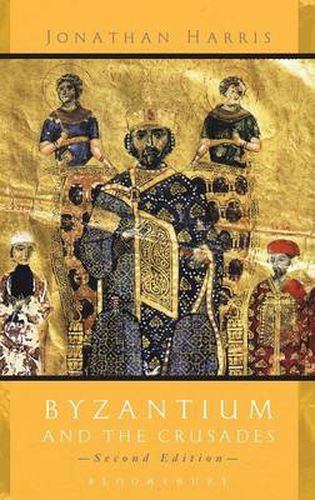 Cover image for Byzantium and the Crusades