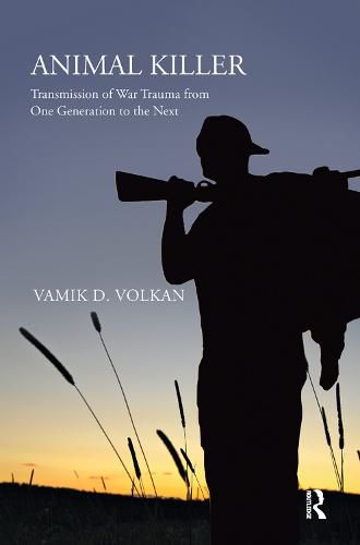 Cover image for Animal Killer: Transmission of War Trauma From One Generation to the Next