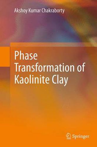 Cover image for Phase Transformation of Kaolinite Clay