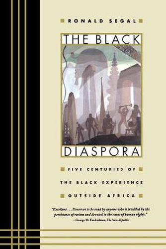 Cover image for The Black Diaspora: Five Centuries of the Black Experience Outside Africa