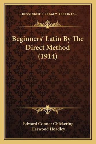 Beginners' Latin by the Direct Method (1914)