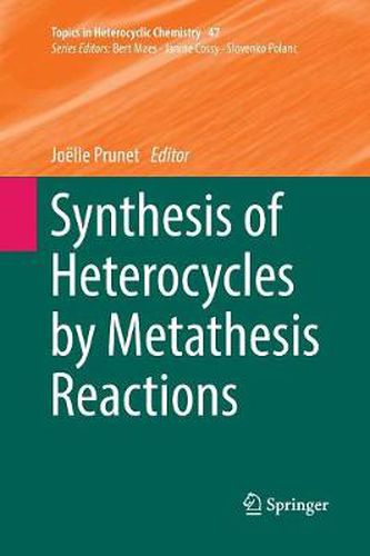 Cover image for Synthesis of Heterocycles by Metathesis Reactions