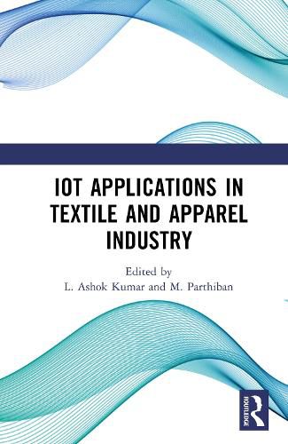 Cover image for IoT Applications in Textile and Apparel Industry