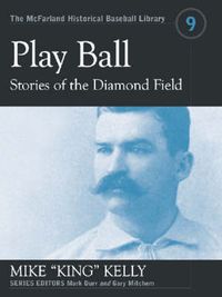 Cover image for Play Ball: Stories of the Diamond Field