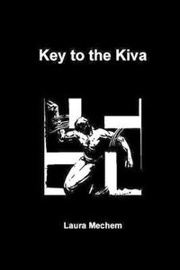 Cover image for Key to the Kiva