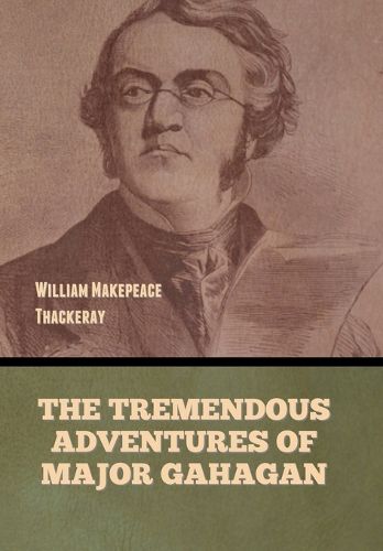 Cover image for The Tremendous Adventures of Major Gahagan