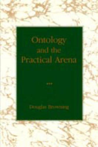 Cover image for Ontology and the Practical Arena