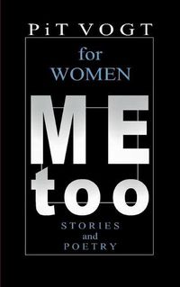 Cover image for Mee too - for Women: Stories and Poetry