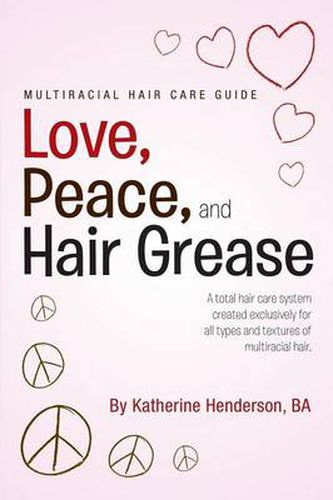 Cover image for Love, Peace, and Hair Grease