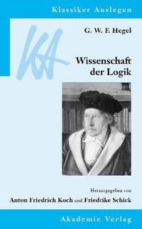 Cover image for G. W. F. Hegel: Wissenschaft Der Logik