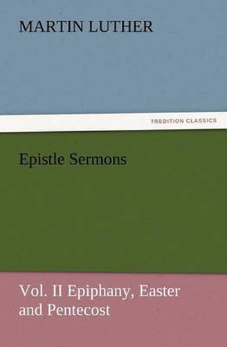 Cover image for Epistle Sermons, Vol. II Epiphany, Easter and Pentecost