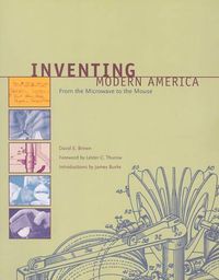 Cover image for Inventing Modern America: From the Microwave to the Mouse