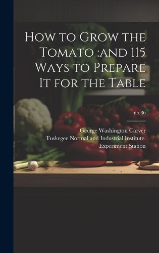 Cover image for How to Grow the Tomato