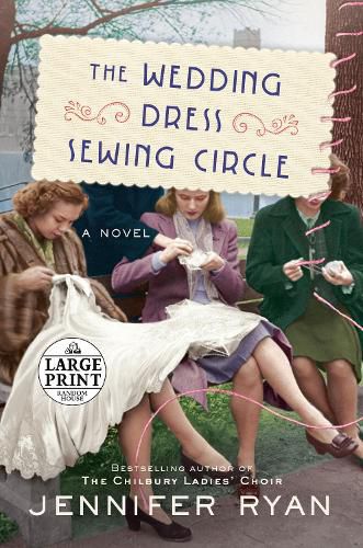 The Wedding Dress Sewing Circle: A Novel