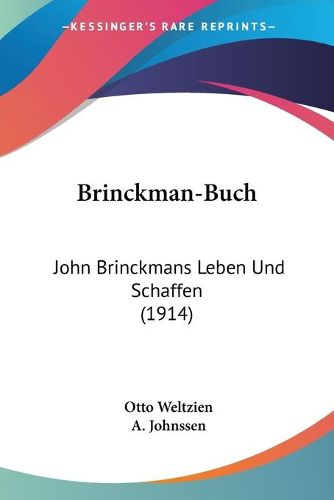 Cover image for Brinckman-Buch: John Brinckmans Leben Und Schaffen (1914)