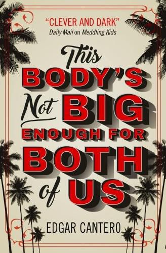 Cover image for This Body's Not Big Enough for Both of Us