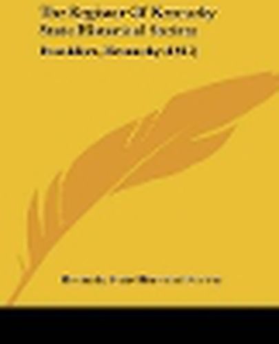The Register of Kentucky State Historical Society: Frankfort, Kentucky (1917)