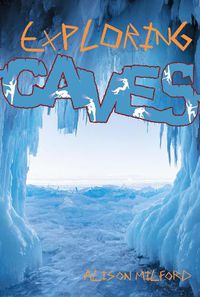 Cover image for Exploring Caves