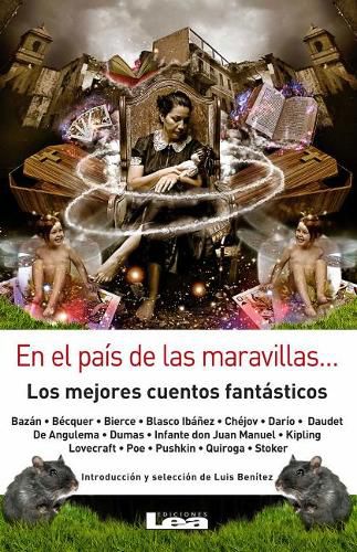Cover image for En El Pais de Las Maravillas...: Los Mejores Cuentos Fantasticos